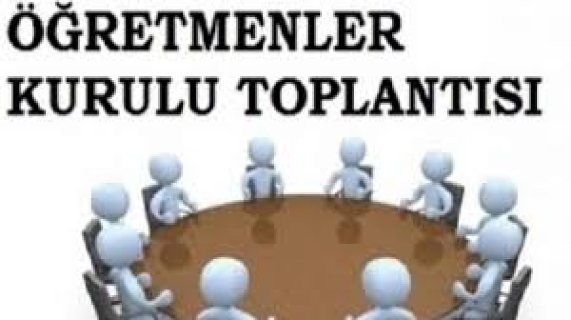 2024-2025 EĞİTİM- ÖĞRETİM YILI İKİNCİ DÖNEM ÖĞRETMENLER KURULU TOPLANTI DUYURUSU